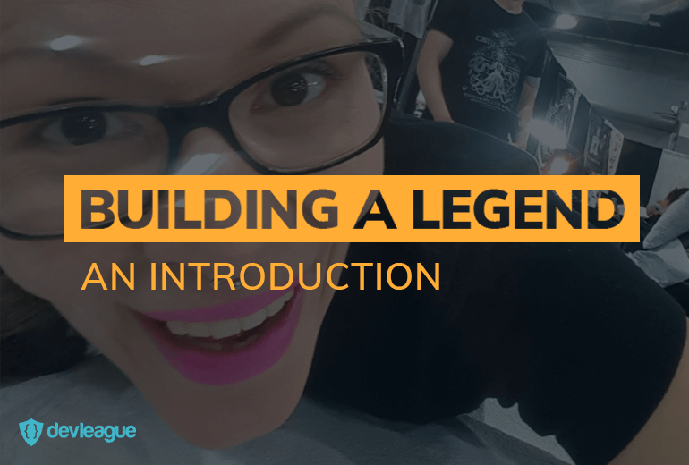 BUILDING A LEGEND: AN INTRODUCTION